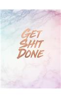 Get Shit Done