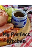 My Perfect Kitchen