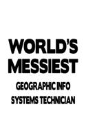 World's Messiest Geographic Info Systems Technician