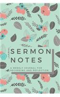 Sermon Notes: A Weekly Journal For Recording and Reflection: A Trendy Green and Minimalist Floral Notebook for Bible Believers and Sermon Note Takers