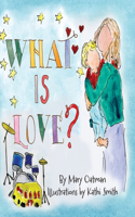 What is Love?