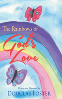 Rainbows of God's Love