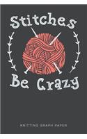 Stitches Be Crazy Knitting Graph Paper