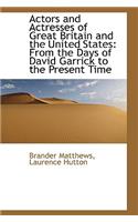 Actors and Actresses of Great Britain and the United States