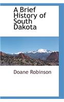 A Brief History of South Dakota
