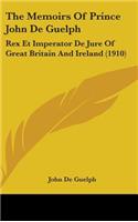 The Memoirs of Prince John de Guelph