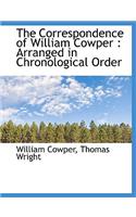 The Correspondence of William Cowper: Arranged in Chronological Order(English)