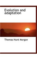 Evolution and Adaptation