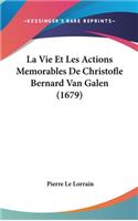 Vie Et Les Actions Memorables De Christofle Bernard Van Galen (1679)