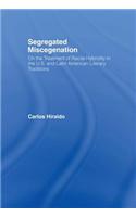 Segregated Miscegenation