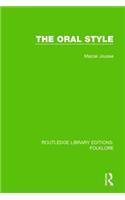 The Oral Style (RLE Folklore)