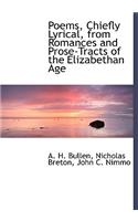 Poems, Chiefly Lyrical, from Romances and Prose-Tracts of the Elizabethan Age