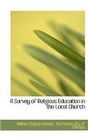 A Survey of Religious Education in the Local Church