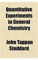 Quantitative Experiments in General Chemistry