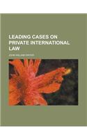 Leading Cases on Private International Law