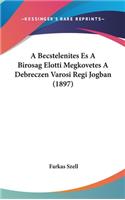 A Becstelenites Es a Birosag Elotti Megkovetes a Debreczen Varosi Regi Jogban (1897)