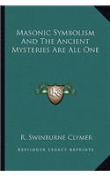 Masonic Symbolism and the Ancient Mysteries Are All One