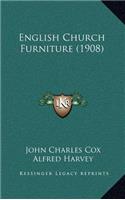 English Church Furniture (1908)