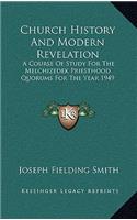 Church History And Modern Revelation