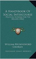 A Handybook of Social Intercourse
