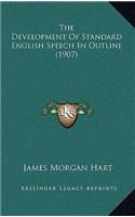 Development of Standard English Speech in Outline (1907)