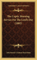 Coptic Morning Service For The Lord's Day (1882)