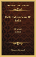 Della Indipendenza D' Italia