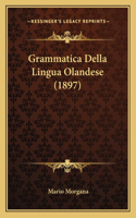 Grammatica Della Lingua Olandese (1897)