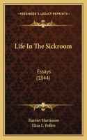 Life In The Sickroom
