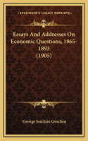 Essays And Addresses On Economic Questions, 1865-1893 (1905)