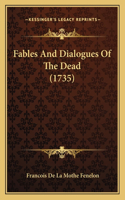 Fables And Dialogues Of The Dead (1735)