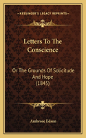 Letters To The Conscience