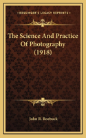 The Science And Practice Of Photography (1918)