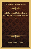 Del Derecho De Laudemio En La Enfiteusis De Cataluna (1901)