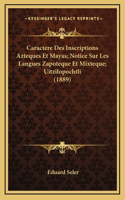 Caractere Des Inscriptions Azteques Et Mayas; Notice Sur Les Langues Zapoteque Et Mixteque; Uitzilopochtli (1889)