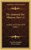 Die Anatomie Der Pflanzen, Part 1-2