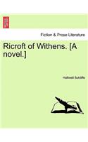 Ricroft of Withens. [A Novel.]