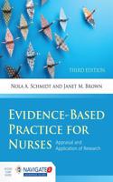 Evidence-Based Practice For Nurses: Appraisal And Application Of Research