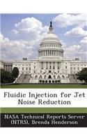 Fluidic Injection for Jet Noise Reduction: (English)