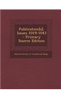 Publication[s], Issues 1019-1043 - Primary Source Edition