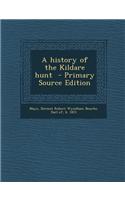 A History of the Kildare Hunt - Primary Source Edition