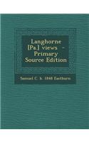 Langhorne [Pa.] Views - Primary Source Edition