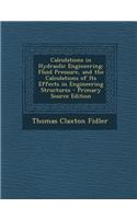 Calculations in Hydraulic Engineering: Fluid Pressure, and the Calculations of Its Effects in Engineering Structures