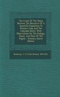 The Cruise of the Tomas Barrera; The Narrative of a Scientific Expedition to Western Cuba and the Colorados Reefs, with Observations on the Geology, Fauna, and Flora of the Region