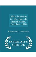 89th Division in the Bois de Bantheville, October 1918 - Scholar's Choice Edition