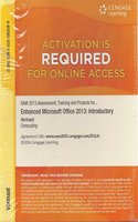 Sam 2013 Assessment, Training, and Projects with Mindtap Reader for Enhanced Microsoft Office 2013: Introductory V3.0 Multi-Term Printed Access Card