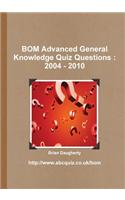 Bom Advanced General Knowledge Quiz Questions: 2004 - 2010