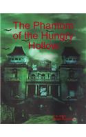 The Phantom of the Hungry Hollow