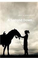 A Second Dawn...: (English)