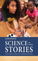 Bundle: Science Stories: Science Methods for Elementary and Middle School Teachers, 6th + Mindtap Education, 1 Term (6 Months) Printed Access Card